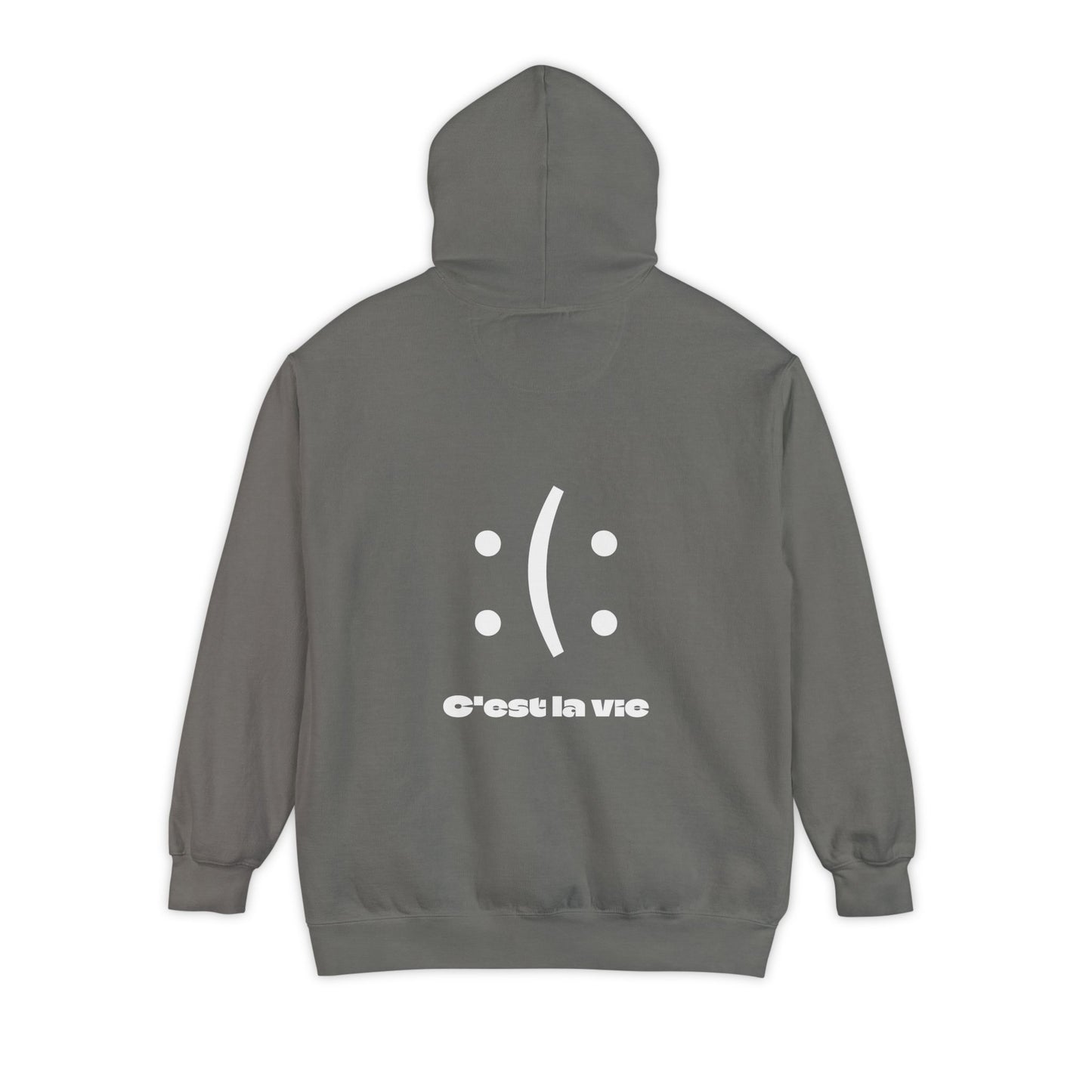 Copy of Unisex Garment-Dyed Hoodie - C'est La Vie with Smiley Face